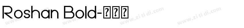 Roshan Bold字体转换